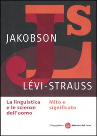 Linguistica_E_Le_Scienze_Dell`uomo_-_Mito_E_Signif-Jakobson_Roman_Levi-strauss